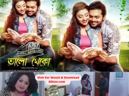 Bhalo theko (2018) bangla full movie watch & download [Alkizo Official]